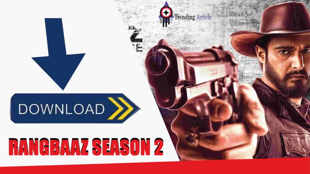 Rangbaaz Season 2 All Episode - ZEE5 Original Series
