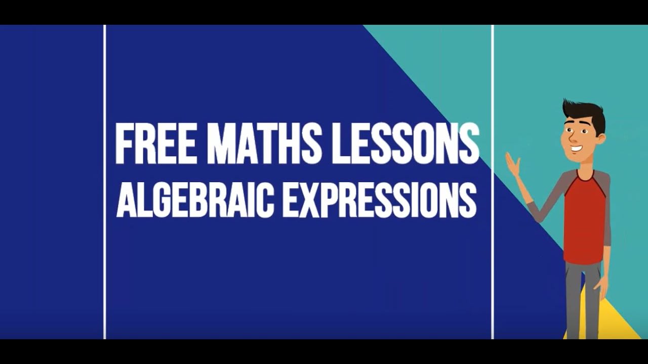 Clip 13 Algebraic Expressions - Maths