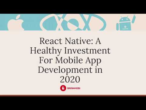 React Native: A Healthy Investment for Mobile App Development in 2020