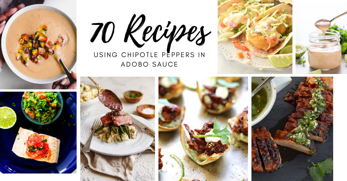 70 Recipes With Chipotle Peppers in Adobo Sauce