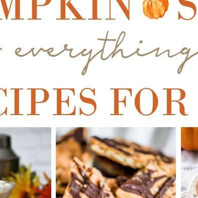Pumpkin Spice and Everything Nice Recipes For Fall