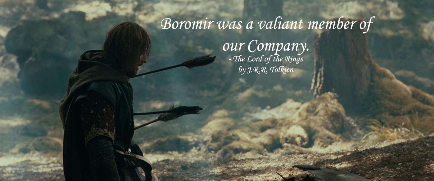 Boromir's Defense: There is Weakness but Courage Too