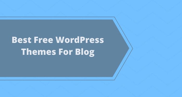 Top & Best Free WordPress Blog Themes 2020 (Updated).