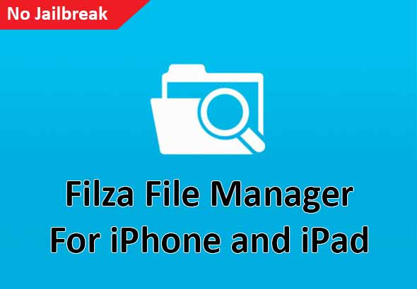 Filza File Manager For iPhone and iPad Without Jailbreak