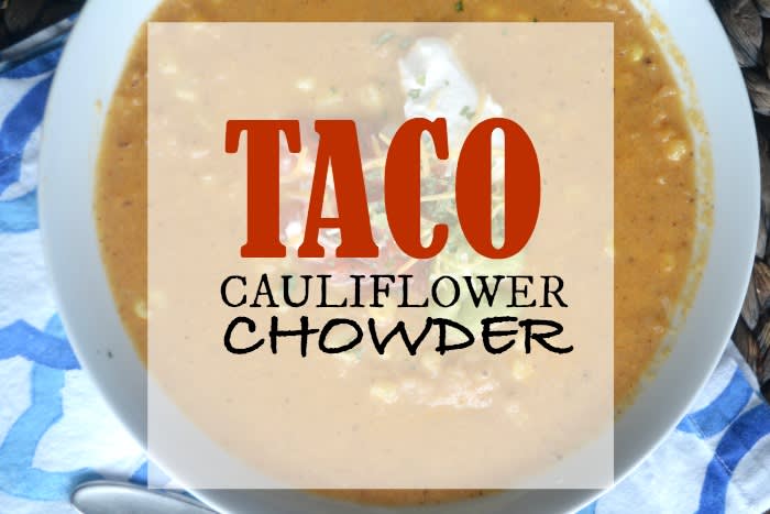 Taco Cauliflower Chowder