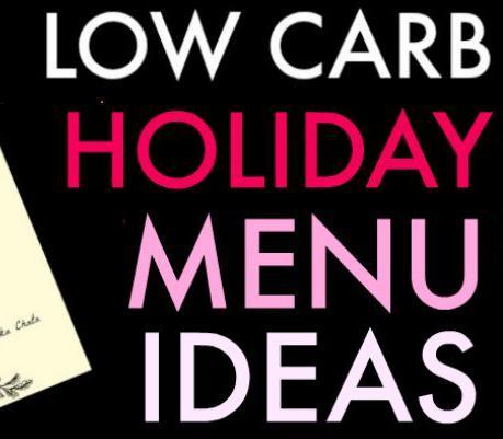 Low Carb Holiday Menu Ideas - dishes everyone will like!