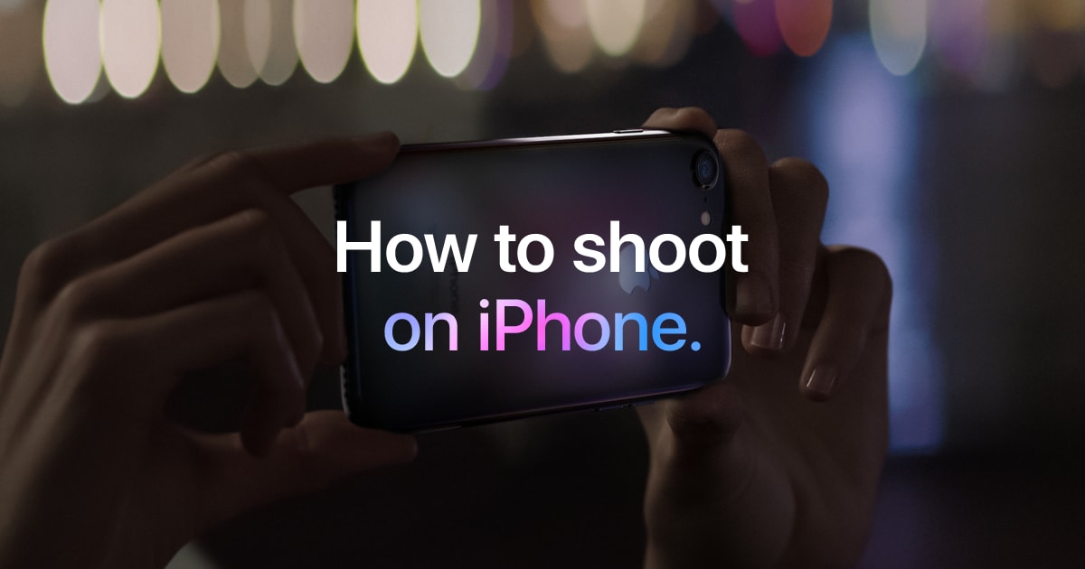 How to shoot on iPhone - Photography