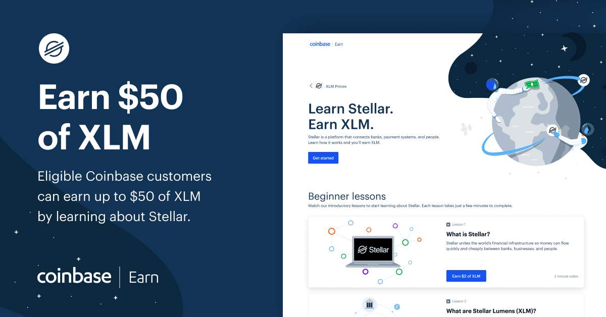 Earn up to $50 worth of XLM on Coinbase.