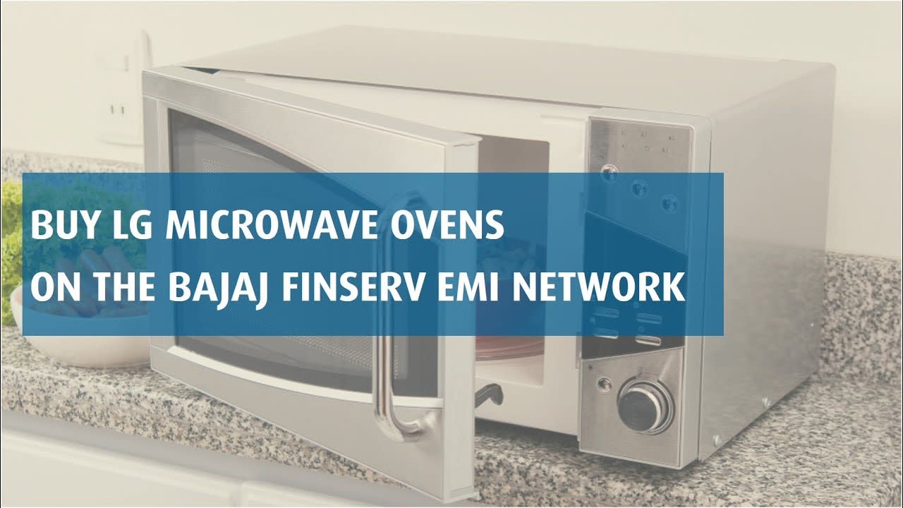 Buy LG Microwave Oven on EMI | Bajaj Finserv EMI Network