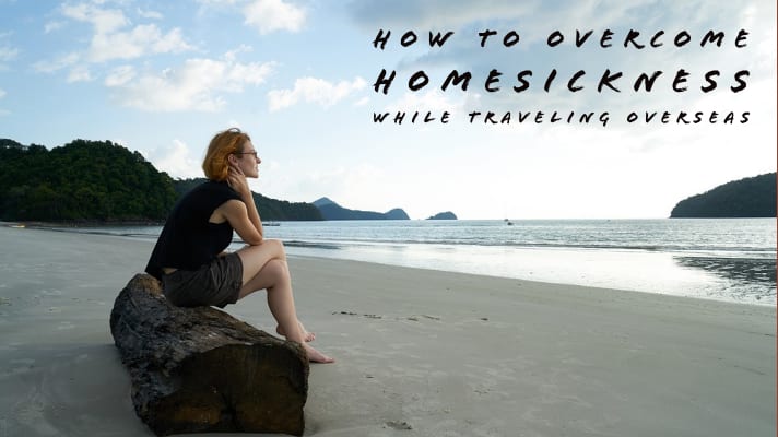 Homesickness while traveling overseas: How to overcome it? - Explore with Ecokats
