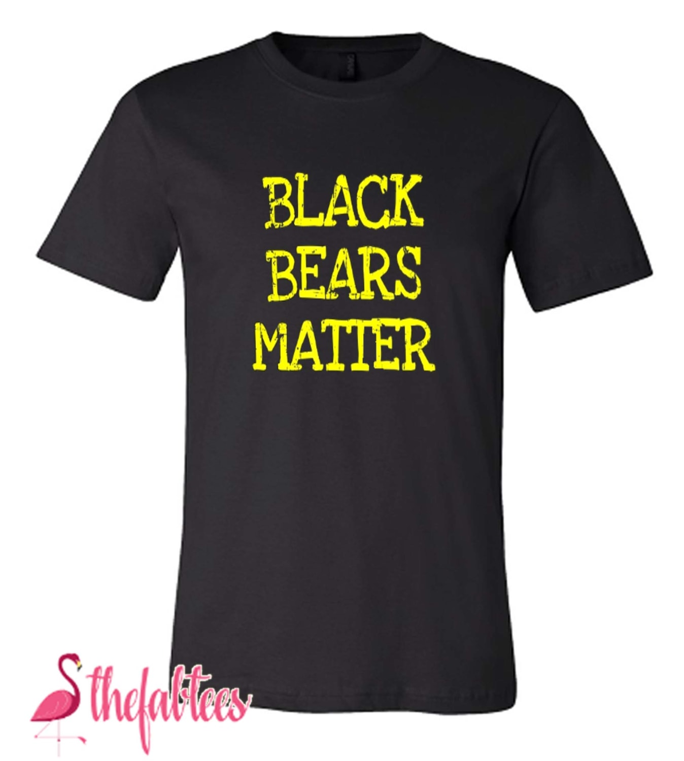 Black Bears Matter Funny Bear Lover Fabulous T Shirt