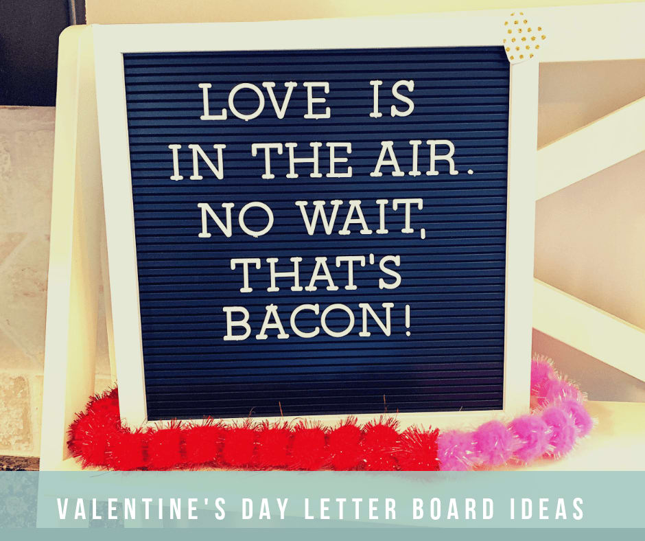 20 Letter board sayings for Valentine's Day.