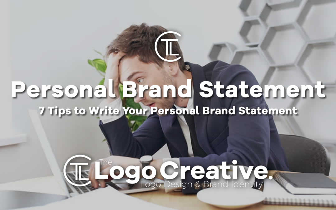 7 Tips to Write Your Personal Brand Statement - Branding