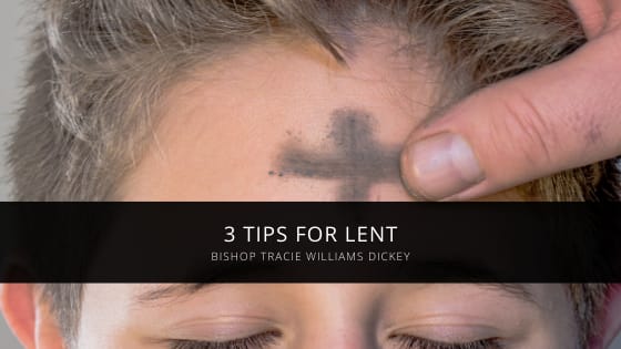 Bishop Tracie Williams Dickey of Pittsburgh Offers 3 Tips for Lent
