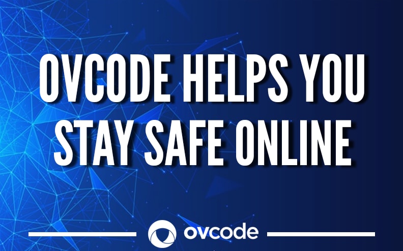 OVCODE helps you Stay Safe Online