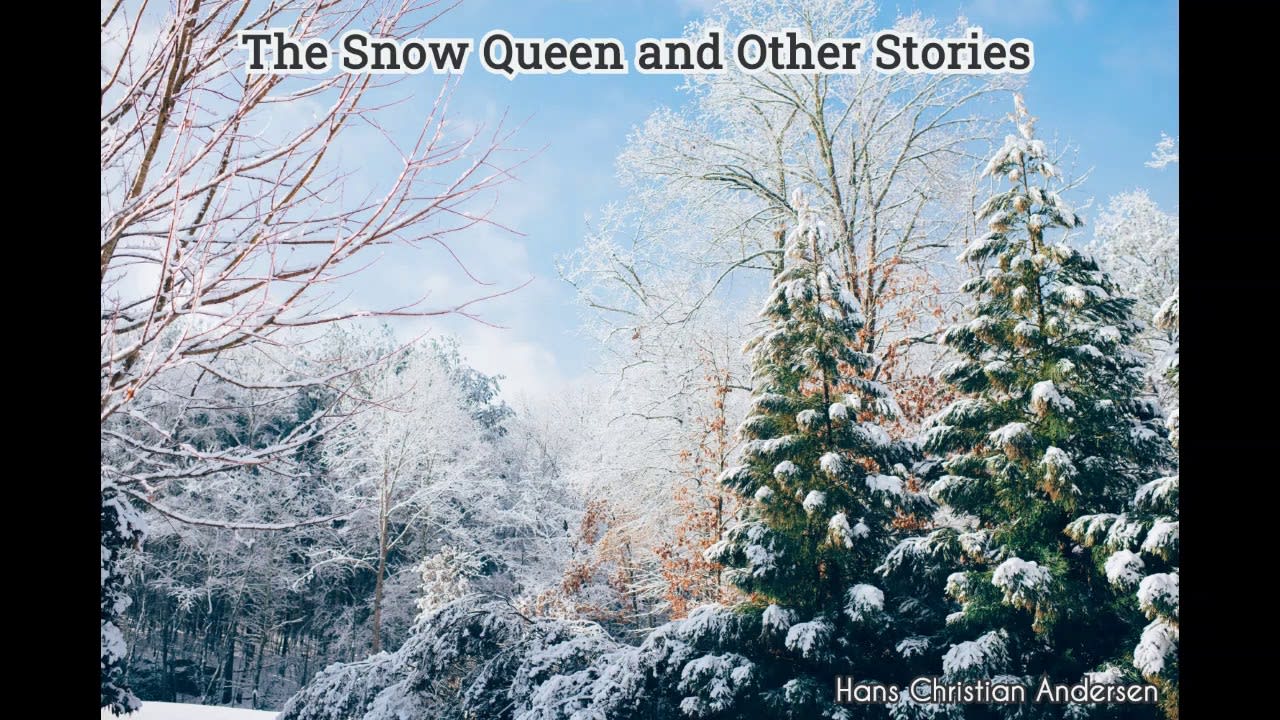 The Snow Queen and Other Stories by HANS CHRISTIAN ANDERSEN - FULL AudioBook - Free AudioBooks