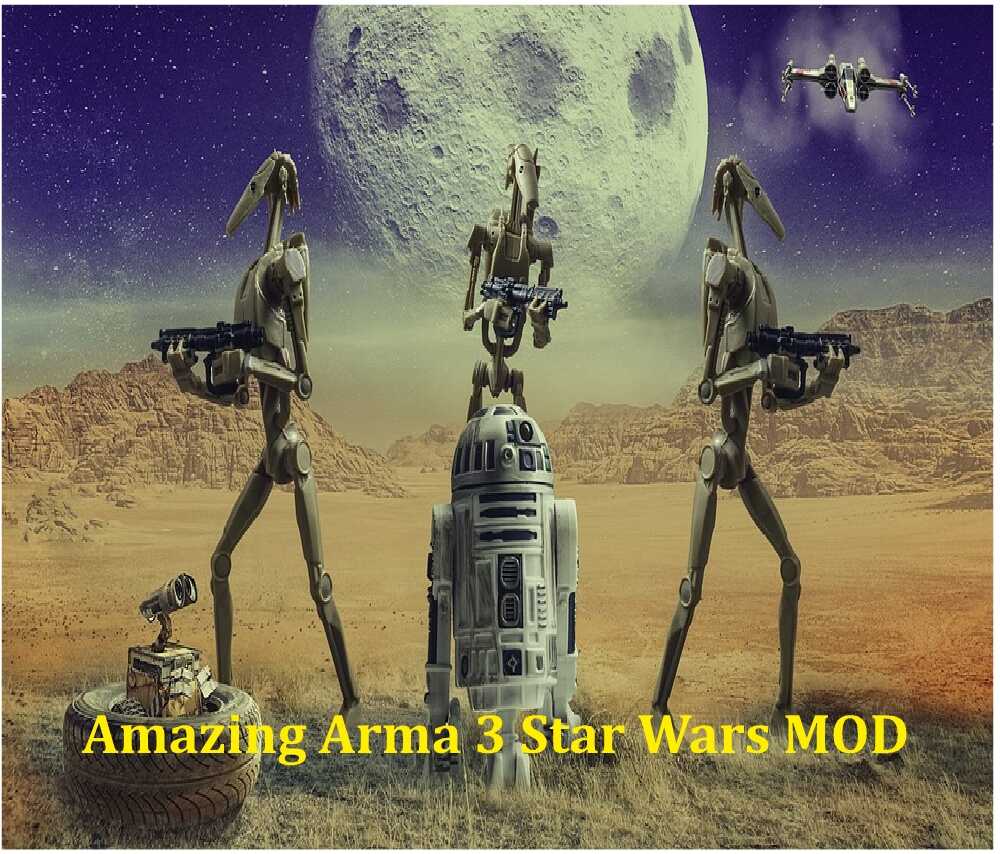Most Amazing Arma 3 Star Wars MOD - Play Arma 3 as Starwar Mode