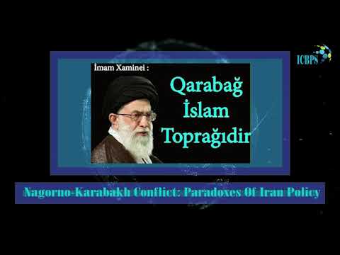 ICBPS: Ongoing Nagorno-Karabakh Conflict: Paradoxes of Iran Policy