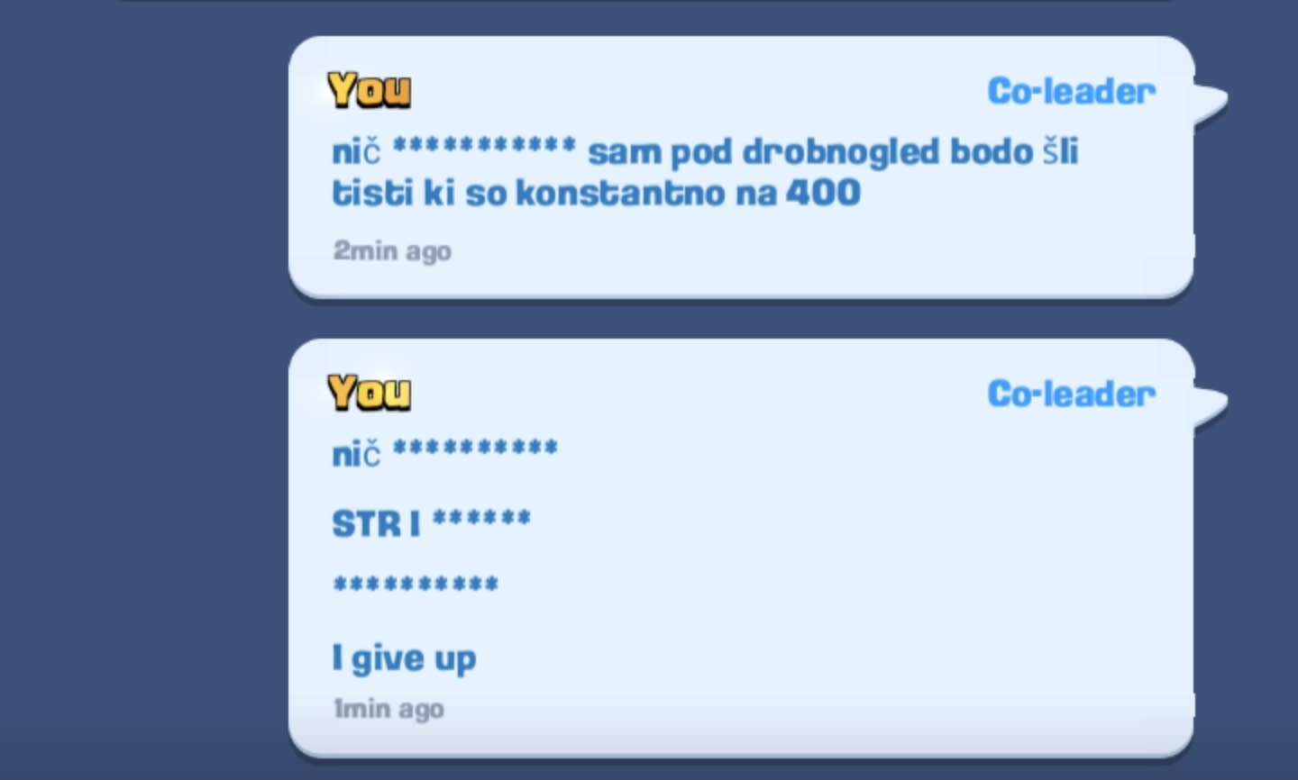 Discussing with your clanmates in a language other than English is very hindering. Supercell, please fix your word filter cause it's useless and downright annoying.