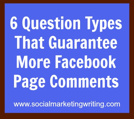 6 Question Types That Get More Facebook Page Comments