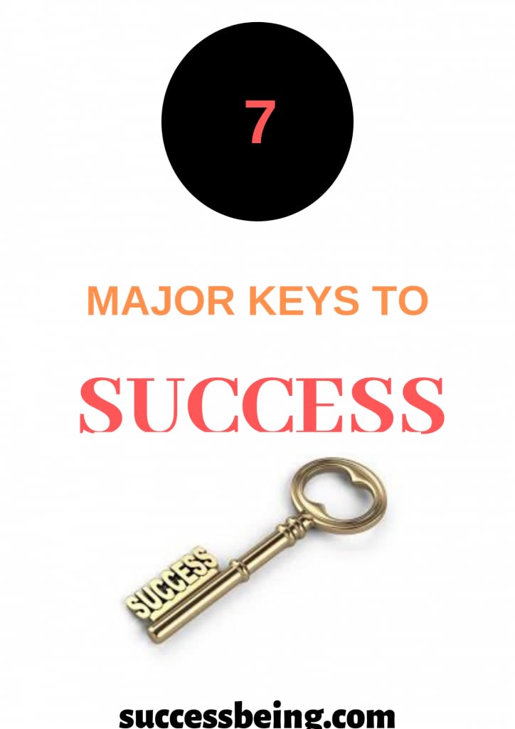 7 Major Keys To Success