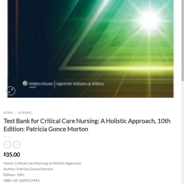 Test Bank for Critical Care Nursing: A Holistic Approach, 10th Edition: Patricia Gonce Morton