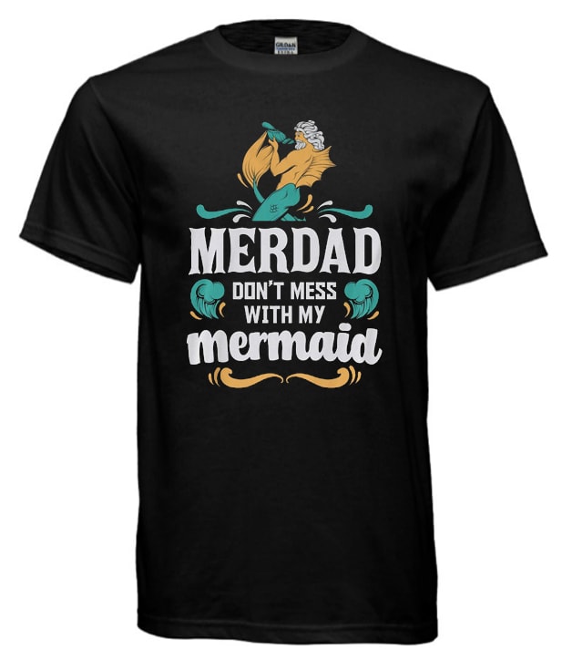 merdad dont mess with my mermaid cool T-shirt