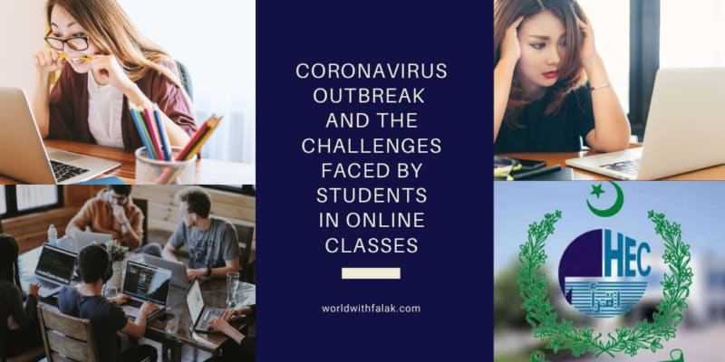 The Coronavirus Outbreak And The Challenges Faced By Students in Online Classes