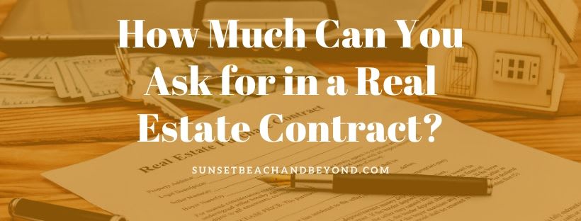 How Much Can You Ask for in a Real Estate Contract?