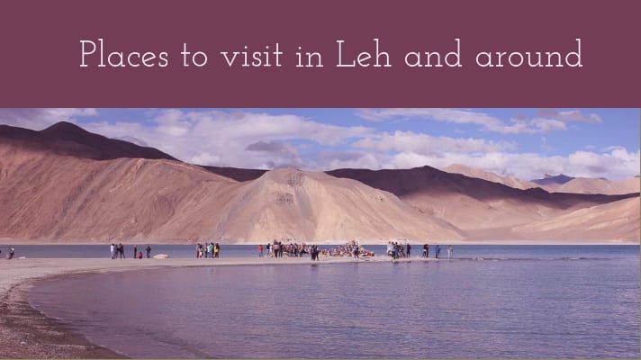10 Best places to visit in Leh and around - Explore with Ecokats