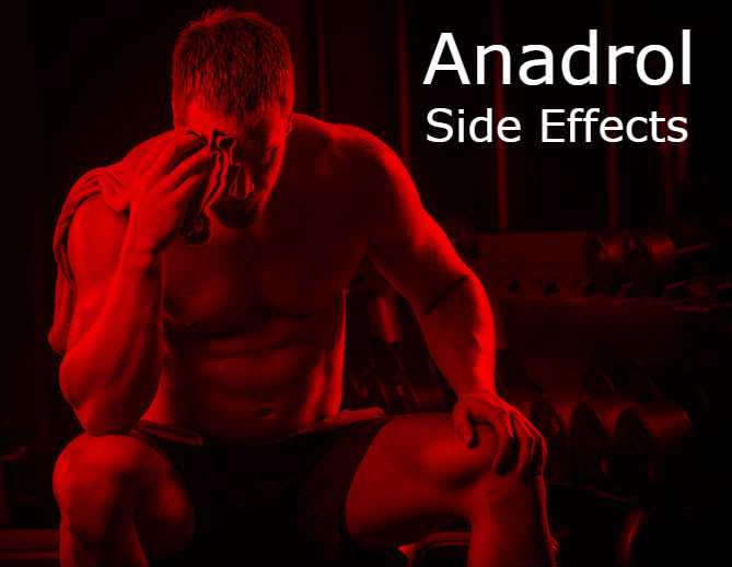 Side Effects of Anadrol -