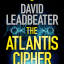 ARC, The Atlantis Cipher by David Leadbeater