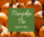 Pumpkin Pie Recipe- A Classic recipe made simple and sweet
