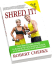 Shred It! book by Robert Cheeke