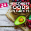 24 Healthiest Foods on Earth
