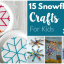 15 Snowflake Crafts For Kids
