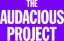 The Audacious Project