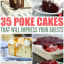 Roundup: 35+ Poke Cake Recipes
