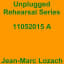 Unplugged Rehearsal Series 11052015 A