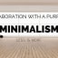 Minimalism For Success: Why Little Wins Count!