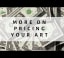More on Pricing Your Art
