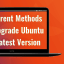 3 Different Methods To Upgrade Ubuntu To Latest Version