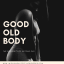 Good old body - I wish I was a lifestyle blogger