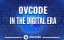 OVCODE in the Digital Era