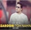 Download Zaroori Toh Nahin by Dev Negi MP3 Song in High Quality