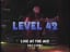 LEVEL 42 ,LIVE AT THE ACE 25th November,1983