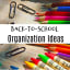 Back-to-School Organization Ideas You Should Know