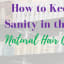 How to Keep Your Sanity in the Face of Natural Hair Conditioning