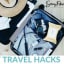 15 Travel Tips and Tricks to Stress Less & Enjoy Every Trip More