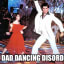 Dad Dancing Disorder